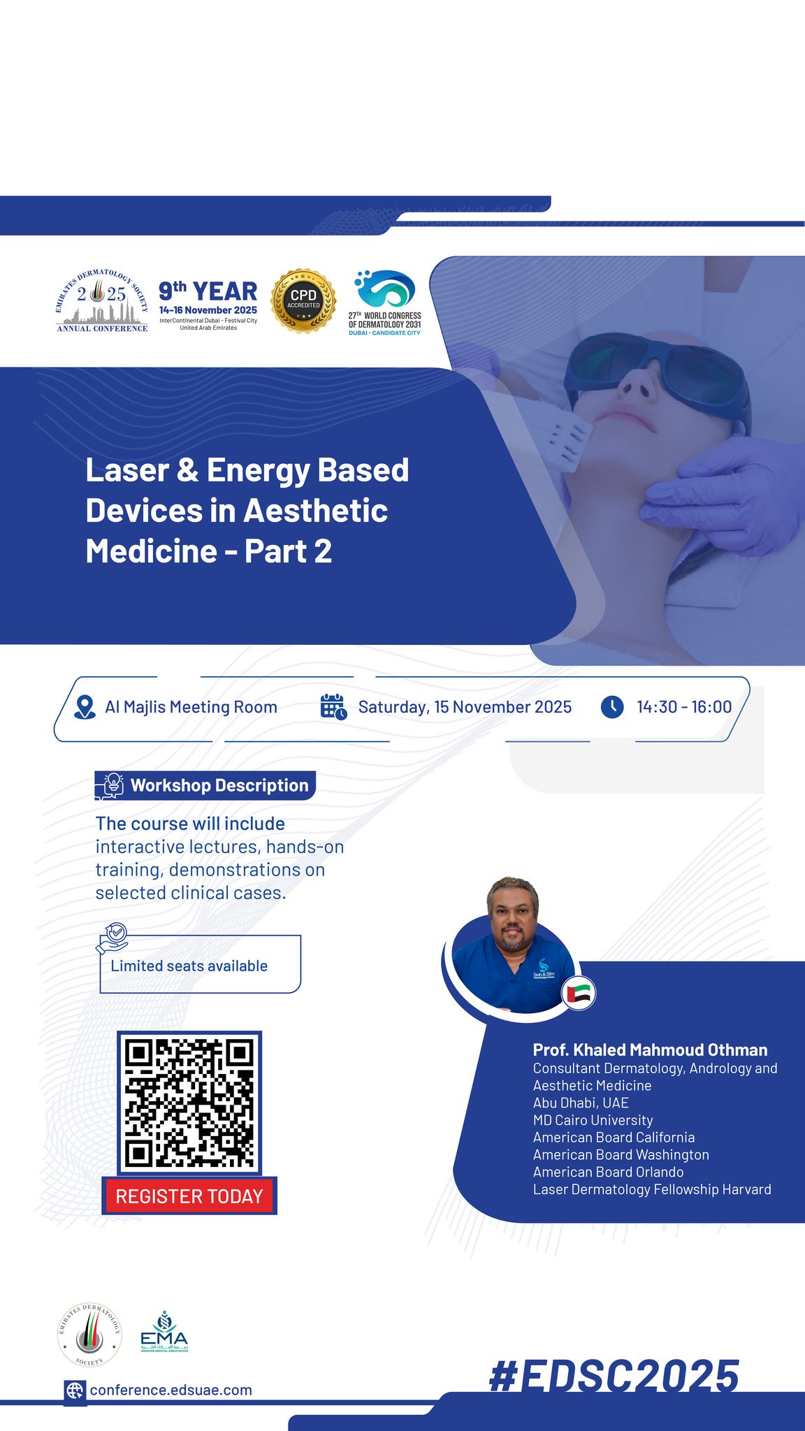 🔦 Let’s talk lasers!
Save the Date for EDSC’s Workshop on Laser &
Energy-Based Devices in Aesthetic Medicine – Part 2.
Where technology meets beauty.
#EDSC2025
#Dermatology
#LaserScience
#AestheticDermatology