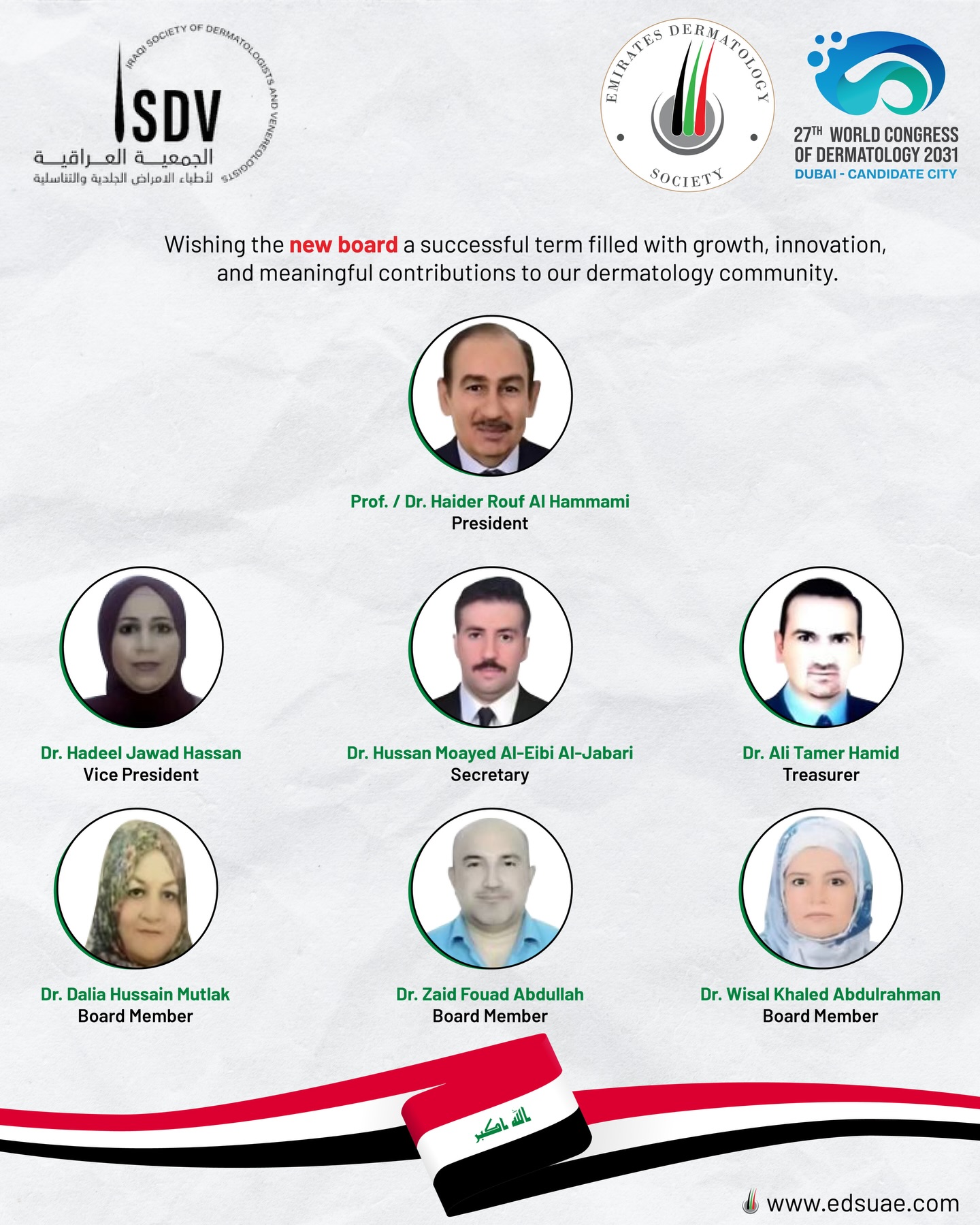 Warm congratulations to the new Board Members of the Iraqi Society of Dermatologists and Venereologists! Wishing you a successful and impactful term 🎉