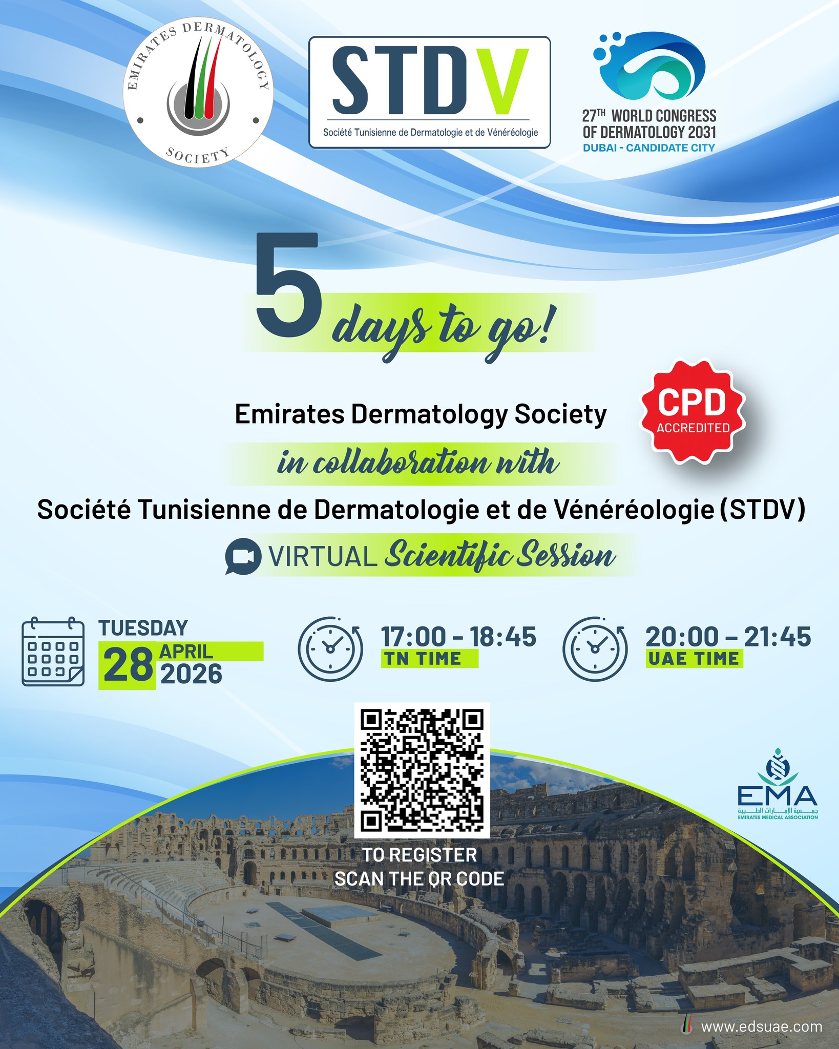 Only 5 days to go! 📅
The Emirates Dermatology Society (EDS), in collaboration with the Société Tunisienne de Dermatologie et de Vénéréologie, invites you to an engaging virtual meeting.
Join us for expert insights and valuable discussions.

#EDS #STDV #Dermatology #SkinHealth
