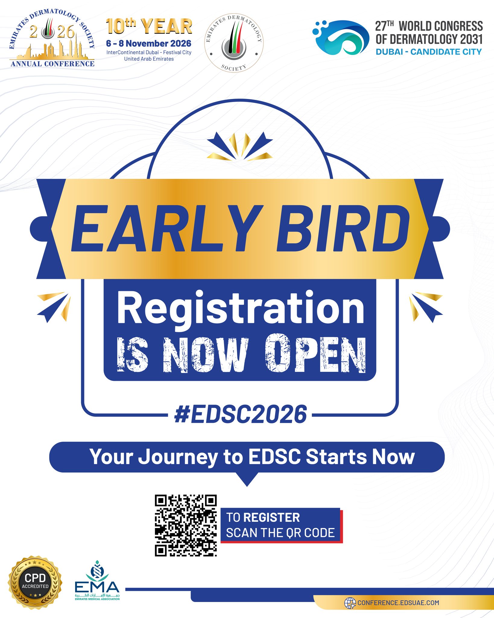 Early Bird Registration for Emirates Dermatology Society Conference 2026 is now officially open! 🌟
Secure your spot at one of the region’s leading dermatology events and take advantage of special early rates.
Register early and join us for an inspiring scientific experience.
#EDSC2026 #Dermatology #MedicalConference #EarlyBird #SkinHealth #HealthcareProfessionals #DermCommunity