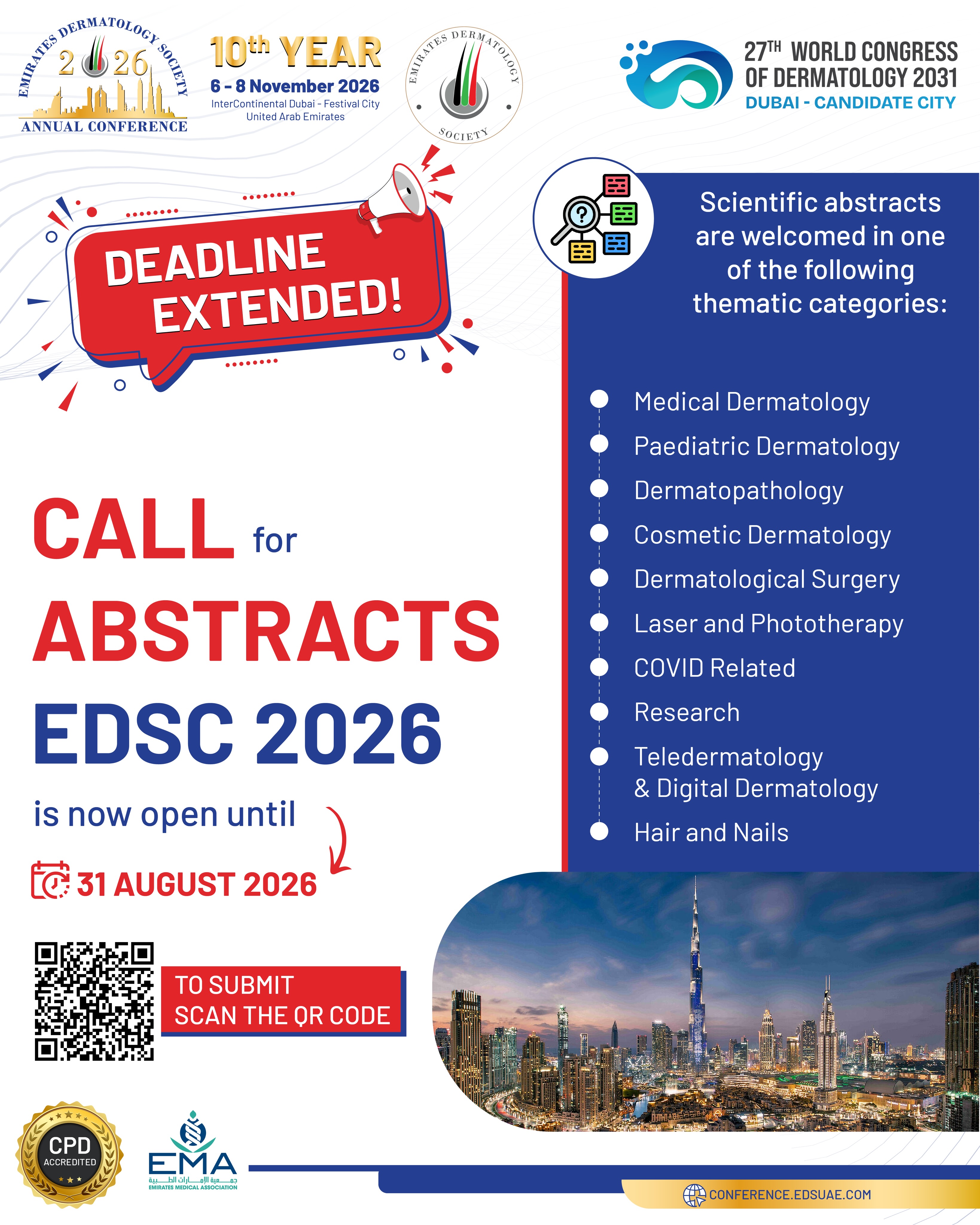 More Time. More Opportunities. More Impact.

We’ve extended the Call for Abstracts deadline!

If you haven’t submitted your research yet, now is your chance to present your work at EDSC 2026 and connect with leading experts from around the world.

📅 Extended Deadline: 31 August 2026

Your research deserves the spotlight—we look forward to receiving your submission!

#EDSC2026 #AbstractSubmission #Dermatology #Research #Innovation MedicalConference