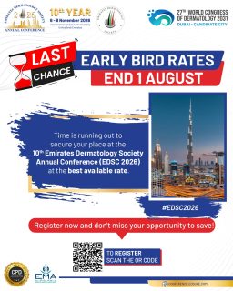 ⏰ LAST CHANCE!

The Early Bird Registration Rate for the 10th Emirates Dermatology Society Annual Conference (EDSC 2026) ends tomorrow, 1 August!

Don't miss your opportunity to secure your place at a discounted rate and join leading dermatology experts, researchers, and healthcare professionals for an exceptional scientific program.

🎟️ Register now before the Early Bird deadline expires!

#EDSC2026 #EmiratesDermatologySociety #EarlyBird #RegisterNow #Dermatology #MedicalConference #HealthcareProfessionals