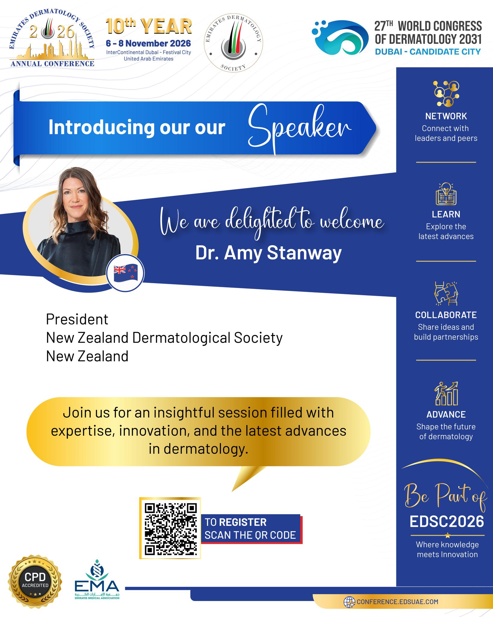 ✨ Introducing Our Speaker!

We are delighted to welcome Dr. Amy Stanway, President of the New Zealand Dermatological Society, to EDSC 2026! 🇳🇿

Join us for an insightful session featuring expertise, innovation, and the latest advances in dermatology. 🌍🔬

📅 6–8 November 2026
📍 InterContinental Dubai – Festival City
✨ Be part of EDSC 2026 — where knowledge meets innovation.

#EDSC2026 #EDSC #EmiratesDermatologySociety #Dermatology #DermatologyConference #MedicalEducation #DermatologyExperts #NewZealand #dubailife