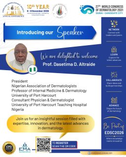 🌍 A Voice in Dermatology Leadership
EDSC 2026 welcomes Prof. Dasetima D. Altraide of Nigeria to its distinguished international faculty. 🇳🇬
His leadership in dermatology education and professional practice will bring a valuable perspective to the conversations shaping the field across the region and beyond.
📅 6–8 November 2026
📍 InterContinental Dubai – Festival City
Connect with dermatology leaders in Dubai.
#EDSC2026 #EDSC #EmiratesDermatologySociety #Dermatology #MedicalEducation #DermatologyConference #GlobalDermatology #Nigeria #Dubai