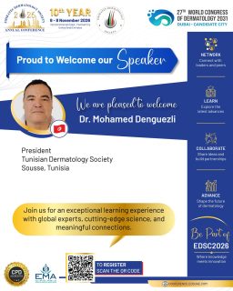 🌍 Bringing Regional Leadership to EDSC 2026

Dr. Mohamed Denguezli, President of the Tunisian Dermatology Society, will join the EDSC 2026 scientific programme, adding his perspective to an international exchange of dermatology knowledge. 🇹🇳

Meet peers, engage with leading voices, and explore the ideas shaping dermatology practice today.

📅 6–8 November 2026
📍 InterContinental Dubai – Festival City 

#EDSC2026 #EDSC #EmiratesDermatologySociety #Dermatology #MedicalEducation #DermatologyConference #GlobalDermatology #Tunisia #Dubai