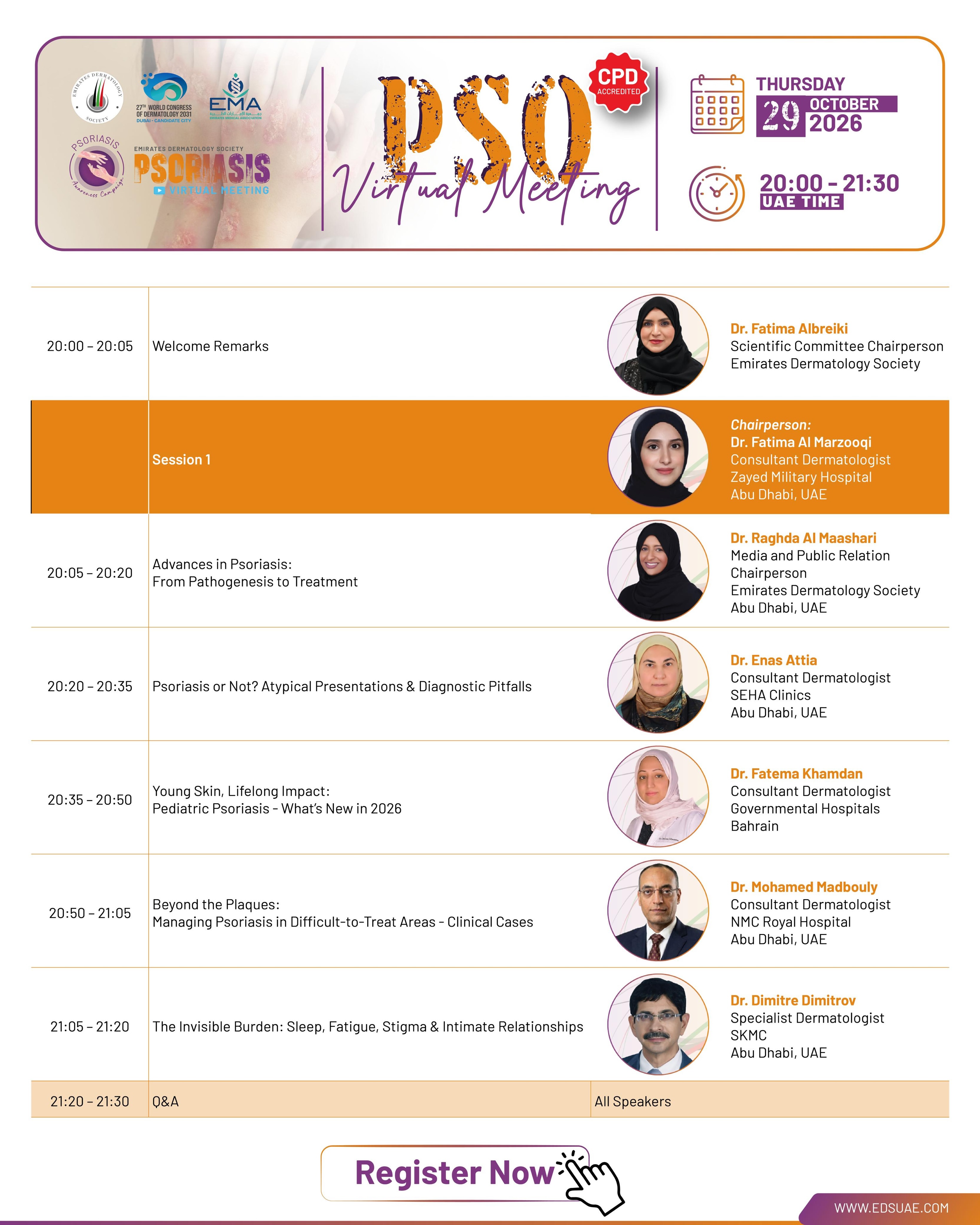 📋 Programme Spotlight: Psoriasis Virtual Meeting
An evening of practical, patient-centred learning awaits—covering treatment advances, diagnostic challenges, paediatric psoriasis, difficult-to-treat areas, and the wider impact of living with psoriasis.
Join a distinguished panel of dermatology experts for this CPD-accredited virtual meeting.
🗓 Thursday, 29 October 2026
🕗 20:00–21:30 UAE Time
💻 Online
Register now to secure your place.
#Psoriasis #PsoriasisAwareness #Dermatology #MedicalEducation #CPD VirtualMeeting EmiratesDermatologySociety UAE